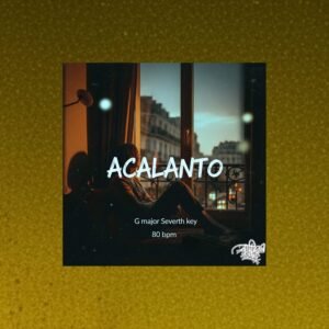 Acalanto [Lofi beat 80Bpm Gmaj 7]